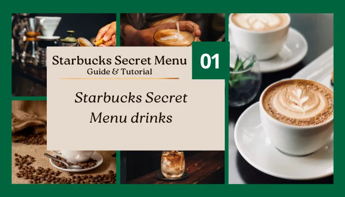 Starbucks Secret Menu drinks